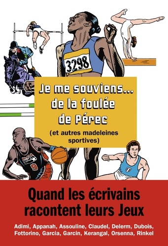 Couverture du livre ~ Je me souviens... de la foulée de Pérec. (et autres madeleines sportives)