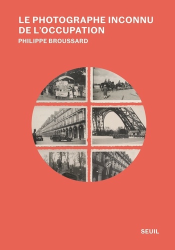 Couverture du livre ~ Le Photographe inconnu de l'Occupation