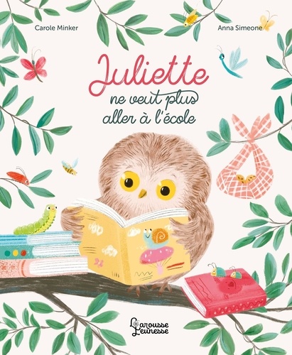Couverture du livre ~ Juliette ne veut plus aller à l'école
