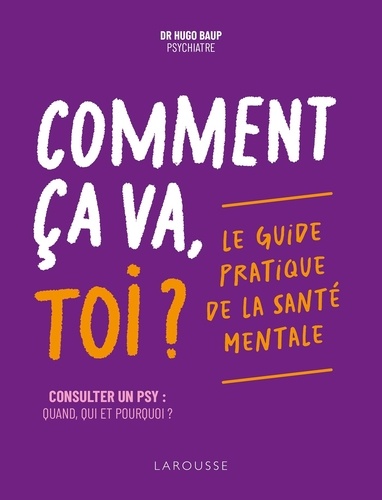 Couverture du livre ~ Comment ça va, toi ? Le guide pratique de la santé mentale