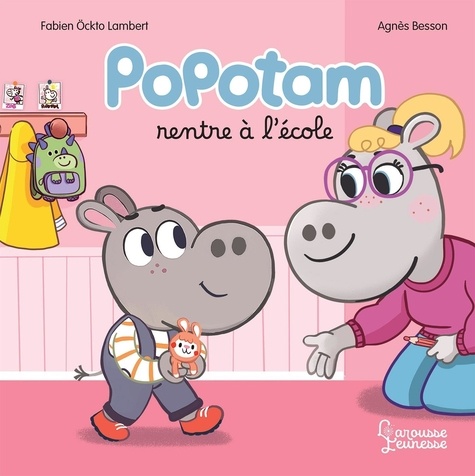 Couverture du livre ~ Popotam : Popotam rentre à l'école
