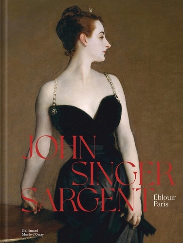 Couverture du livre ~ John Singer Sargent. Éblouir Paris