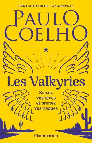 Couverture du livre ~ Les Valkyries. Suivez vos rêves et prenez vos risques