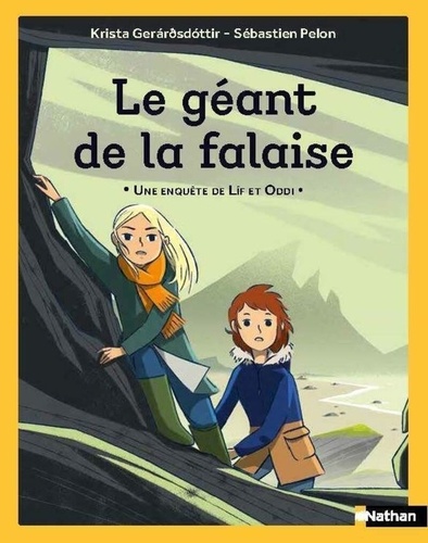 Couverture du livre ~ Une enquête de Lif et Oddi. Le géant de la falaise
