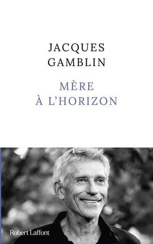 Couverture du livre ~ Mère à l'horizon