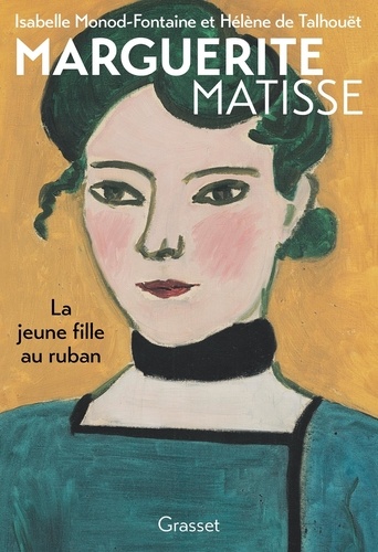 Couverture du livre ~ Marguerite Matisse. La jeune fille au ruban