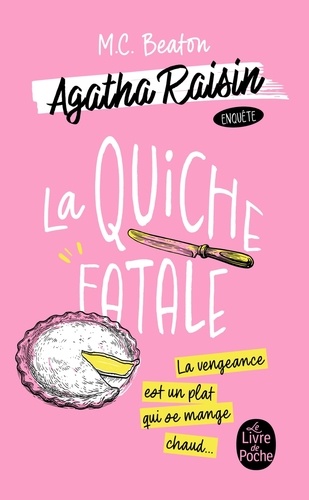 Couverture du livre ~ Agatha Raisin enquête Tome 1 : La quiche fatale