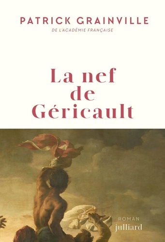 Couverture du livre ~ La nef de Géricault