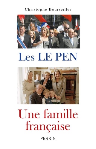 Couverture du livre ~ Les Le Pen : une famille française