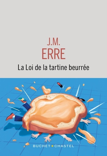 Couverture du livre ~ La loi de la tartine beurrée