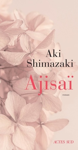 Couverture du livre ~ Ajisaï