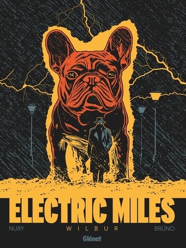 Couverture du livre ~ Electric Mile. Tome 1, Wilbur