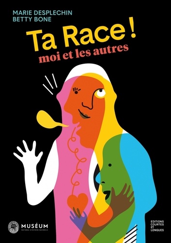 Couverture du livre ~ Ta race ! Moi et les autres