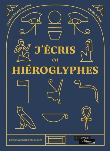 Couverture du livre ~ J'écris en hiéroglyphes