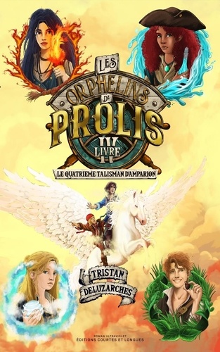 Couverture du livre ~ Les orphelins de Prolis Tome 4 : Le quatrième talisman d’Amparion