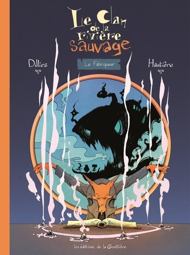 Couverture du livre ~ Le Clan de la rivière sauvage Tome 3 : Le Fabriqueur