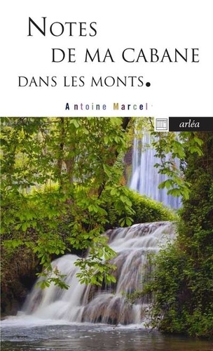 Couverture du livre ~ Notes de ma cabane dans les monts