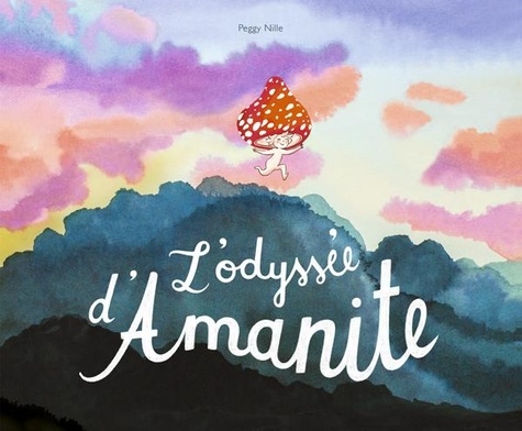 Couverture du livre ~ L'odyssée d'Amanite