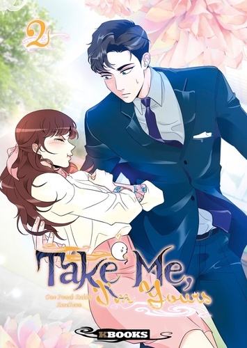 Couverture du livre ~ Take Me, I'm Yours Tome 2