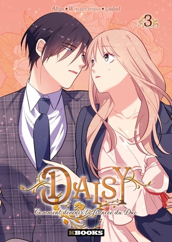 Couverture du livre ~ Daisy - Comment devenir la fiancée du Duc Tome 3