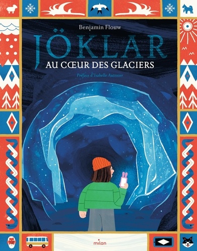 Couverture du livre ~ Jöklar. Au coeur du glacier