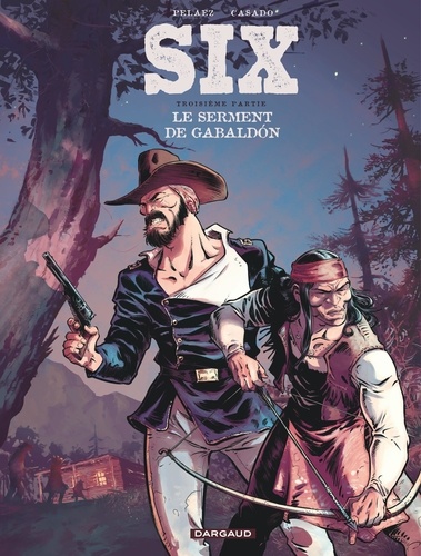 Couverture du livre ~ Six Tome 3 : Le serment de Gabaldón