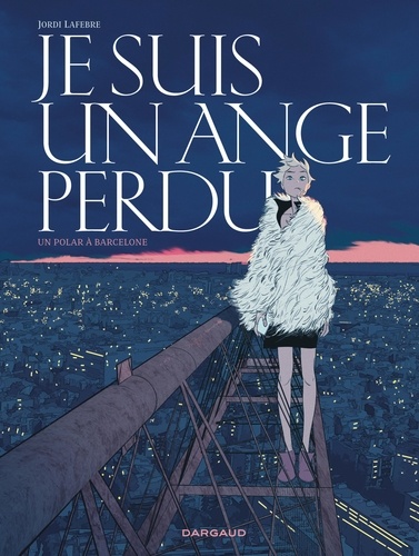 Couverture du livre ~ Je suis : Je suis un ange perdu