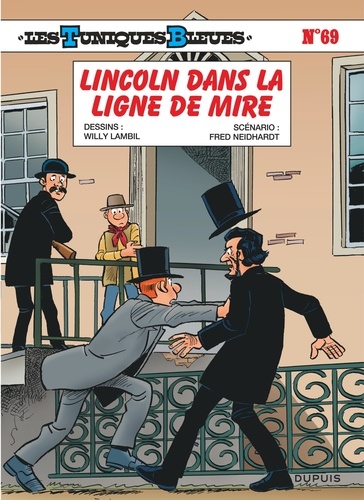 Couverture du livre ~ Les Tuniques Bleues Tome 69 : Lincoln dans la ligne de mire