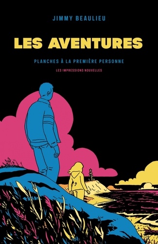 Couverture du livre ~ Les aventures. Planches à la première personne