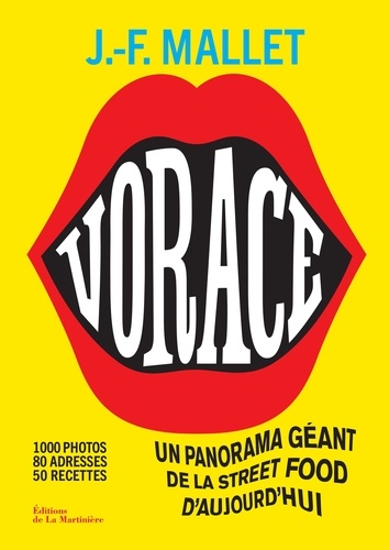 Couverture du livre ~ Vorace !. Un panorama géant de la street food d'aujourd'hui