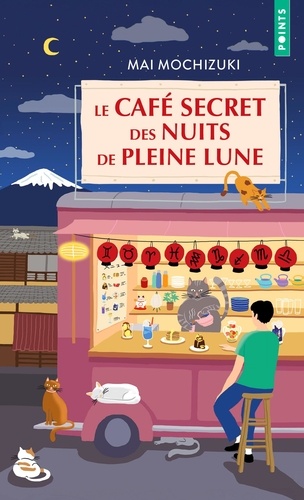 Couverture du livre ~ Le Café secret des nuits de pleine lune